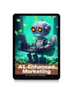 AI-Enhanced Marketing: 10 Proven Strategies to Dominate the Digital Attention Economy